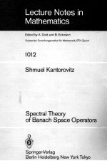 LECTURE NOTES <em>IN</em> MATHEMATICS 1012: SPECTRAL THEORY <em>OF</em> BANACH SPACE OPERATORS