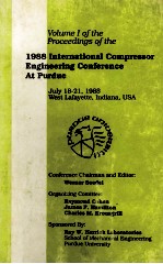 PROCEEDINGS OF THE 1988 INTERNATIONAL COMPRESSOR <em>ENGINEERING</em> CONFERENCE-AT PURDUE VOLUME 1