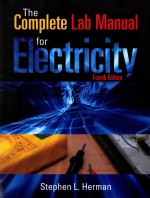 <em>THE</em> COMPLETE LAB MANUAL FOR ELECTRICITY <em>FOURTH</em> <em>EDITION</em>