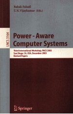 Lecture Notes in Computer <em>Science</em> 3164 Power-Aware Computer Systems Third International Workshop
