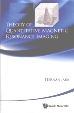 Theory of quantitative <em>magnetic</em> <em>resonance</em> <em>imag<em>in</em>g</em>