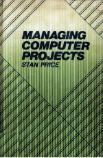 MANAGING <em>COMPUTER</em> PROJECTS