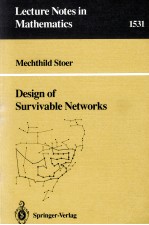 <em>DESIGN</em> OF SURVIVABLE NETWORKS