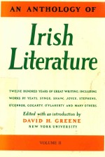 AN ANTHOLOGY <em>OF</em> IRISH LITERATURE <em>VOLUME</em> II