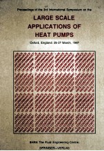 <em>PROCEEDINGS</em> <em>OF</em> <em>T<em>H</em>E</em> 3RD INTERNATIONAL SYMPOSIUM ON <em>T<em>H</em>E</em> LARGE SCALE <em>APPLICATIONS</em> <em>OF</em> <em>H</em>EAT PUMPS