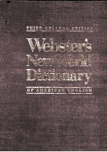 WEBSTER'S NEW <em>WORLD</em> DICTIONARY OF AMERICAN <em>ENGLISH</em> THIRD COLLEGE <em>EDITION</em>