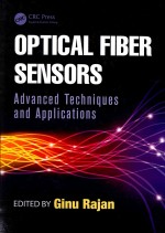 OPTICAL FIBER SENSORS <em>ADVANCED</em> TECHNIQUES AND <em>APPLICATIONS</em>