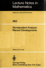 LECTURE NOTES IN MATHEMATICS 983: NONSTANDARD ANALYSIS-RECENT <em>DEVELOPMENTS</em>