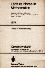 <em>LECTURE</em> <em>NOTES</em> <em>IN</em> <em>MATHEMATICS</em> 1275: COMPLEX ANALYSIS I