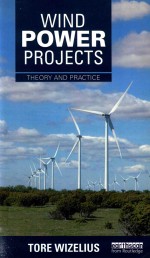 WIND POWER PROJECTS <em>THEORY</em> <em>AND</em> <em>PRACTICE</em>