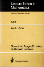 LECTURE NOTE<em>S</em> IN MATHEMATIC<em>S</em> 1288: GENERALIZED ANALYTIC FUNCTION<em>S</em> ON RIEMANN <em>S</em>URFACE<em>S</em>