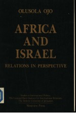 AFRICA AND ISRAEL:RELATIONS <em>IN</em> PERSPECTIVE