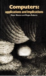 Computers:<em>applications</em> <em>and</em> implications
