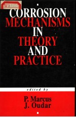 CORROSION MECHANISMS <em>IN</em> <em>THEORY</em> AND PRACTICE