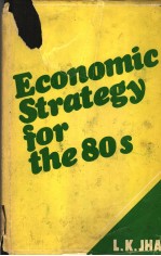 <em>ECONOMIC</em> STRATEGY FOR THE 80S