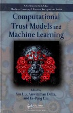 COMPUTATIONAL TRUST MODELS AND MACHINE <em>LEARNING</em>