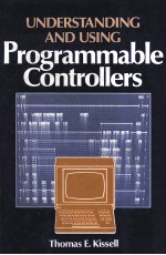 UNDERSTANDING AND USING PROGRAMMABLE <em>CONTROLLERS</em>