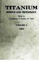 TITANIUM <em>SCIENCE</em> AND <em>TECHNOLOGY</em> VOLUME 1