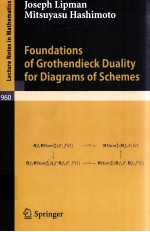 FOUNDATIONS <em>OF</em> GROTHENDIECK DUALITY FOR DIAGRAMS <em>OF</em> SCHEMES