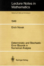 LECTURE NOTES <em>IN</em> MATHEMATICS 1349: DETERM<em>IN</em>ISTIC AND STOCHASTIC ERROR BOUNDS <em>IN</em> NUMERICAL ANALYSIS