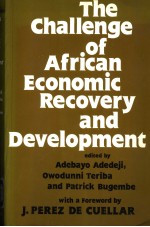 <em>THE</em> CHALLENGE <em>OF</em> AFRICAN ECONOMIC RECOVERY <em>AND</em> <em>DEVELOPMENT</em>