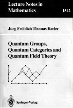 LECTURE NOTES IN MATHEMATICS 1542: <em>QUANTUM</em> GROUPS
