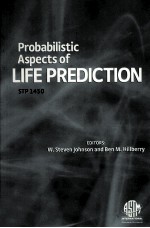 PROBABILISTIC ASPECTS OF LIFE <em>PREDICTION</em> STP 1450