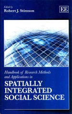 Handbook <em>of</em> Research <em>Methods</em> and Applications in Spatially Integrated Social <em>Science</em>