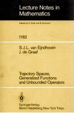 LECTURE NOTES IN MATHEMATICS 1162: TRAJECTORY S<em>PA</em>CES