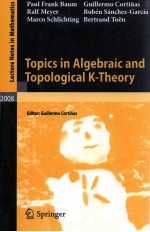 TOPICS <em>IN</em> ALGEBRAIC AND TOPO<em>LOGIC</em>AL K-<em>THEORY</em>
