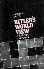 HITLER’<em>S</em> WORLD VIEW:A BLUEPRINT FOR POWER