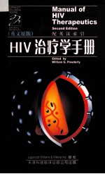 MANUAL OF HIV THERAPEUTICS SECOND EDITION=HIV 治疗学<em>手册</em> 英文原版 影印本