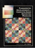 Fundamental Developments <em>of</em> Computer-Aided Geometric <em>Modeling</em>