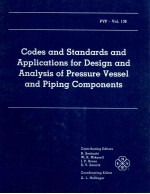 CODES <em>A</em>ND ST<em>A</em>ND<em>A</em>RDS <em>A</em>ND <em>A</em>PPLIC<em>A</em>TIONS FOR DESIGN <em>A</em>ND <em>A</em>N<em>A</em>LYSIS <em>OF</em> PRESSURE VESSEL <em>A</em>ND PIPING COMPONENT