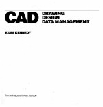 CAD: DRAWING DESIGN <em>DATA</em> <em>MANAGEMENT</em>