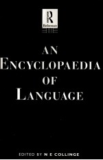 AN ENCYCLOPAEDIA <em>OF</em> <em>LANGUAGE</em>