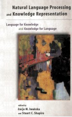 NATURAL LANGUAGE PROCESSING AND <em>KNOWLEDGE</em> REPRESENTATION: LANGUAGE <em>FOR</em> <em>KNOWLEDGE</em> AND <em>KNOWLEDGE</em> <em>FOR</em> L
