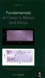 FUNDAMENTALS <em>OF</em> CREEP <em>IN</em> METALS AND ALLOYS THIRD EDITION