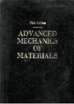 ADVANCED MECHANICS <em>OF</em> MATERIALS FIFTH <em>EDITION</em>