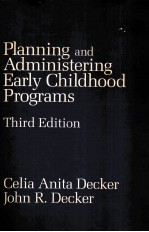 PLANNING AND ADMINISTERING <em>EARLY</em> CHILDHOOD PROGRAMS THIRD EDITION