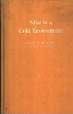 <em>MAN</em> <em>IN</em> A COLD ENVIRONMENT PHYSIOLOGICAL AND PATHOLOGICAL EFFECTS <em>OF</em> EXPOSURE TO LOW TEMPERATURES