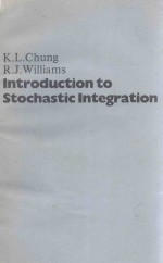 INTRODCTION <em>TO</em> S<em>TO</em>CHASTIC INTEGRATION