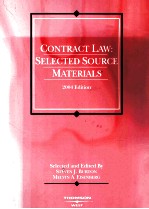 CONTRACT LAW:<em>SELECTED</em> SOURCE <em>MATERIAL</em>S 2004 EDITION