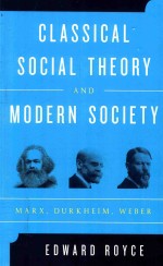 <em>Classical</em> <em>Social</em> <em><em>The</em>ory</em> and Modern Society Marx