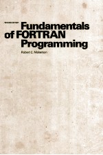 FUNDAMENTALS <em>OF</em> FORTRAN PROGRAMMING SECOND <em>EDITION</em>