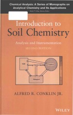 Introduction to <em>Soil</em> Chemistry: Analysis <em>and</em> Instrumentation <em>Second</em> <em>Edition</em>