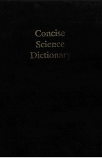 <em>CONCISE</em> <em>SCIENCE</em> DICTIONARY