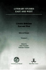 LITERARY RELATIONS EAST AND WEST <em>Selected</em> Essays