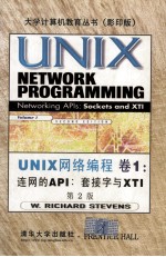 UNIX Net<em>w</em>ork Programming Volume 1 Second Edition Net<em>w</em>orking APIs:Sockets and XTI
