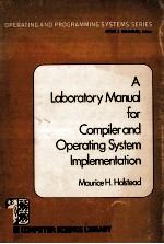 A Laboratory Manual for <em>Compiler</em> and Operating System Implementation